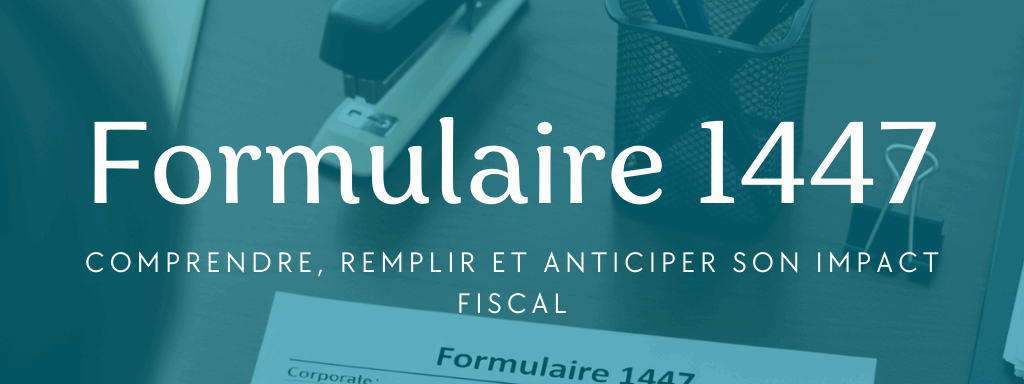 guide pratique du formulaire 1447
